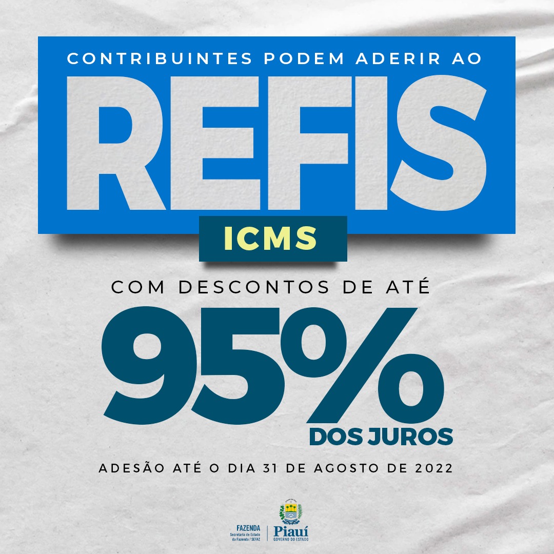 Refis prevê descontos de até 95% para juros e multas de ICMS e IPVA atrasados no Piauí