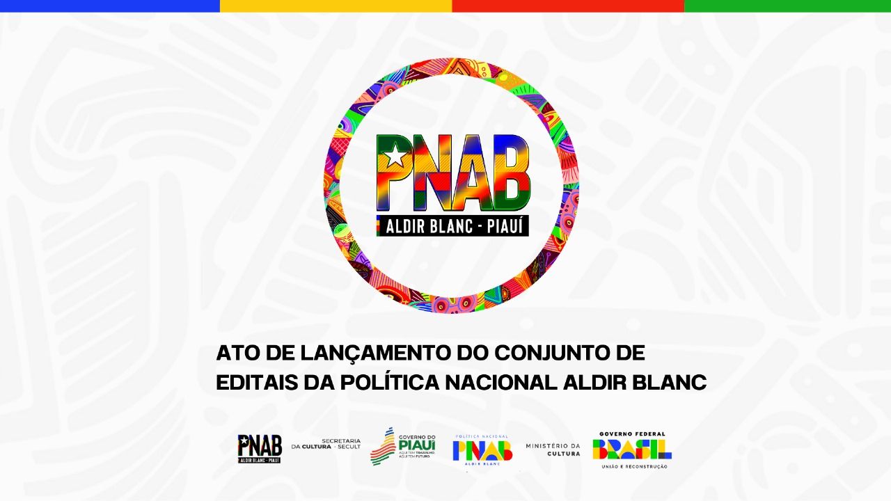 Secult lança Política Nacional Aldir Blanc de Fomento à Cultura no Piauí nesta sexta (1°)